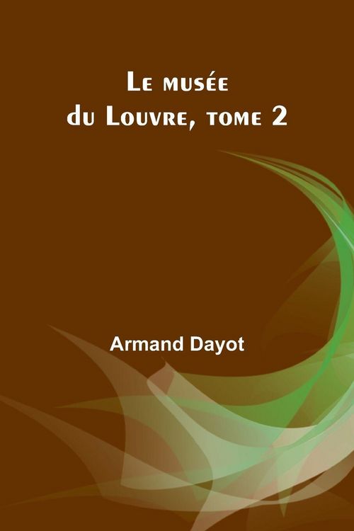 Produktbild: Le mus&eacute;e du Louvre, tome 2
