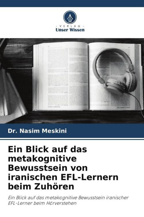 Produktbild: Ein Blick auf das metakognitive Bewusstsein von iranischen EFL-Lernern beim Zuh&ouml;ren