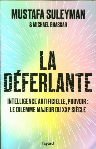 Produktbild: La d&eacute;ferlante : intelligence artificielle, pouvoir