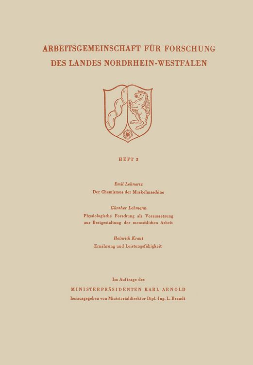 Produktbild: Der Chemismus der Muskelmaschine. Physiologische Forschung als Voraussetzung zur Bestgestaltung der menschlichen Arbeit. Ern&auml;hrung und Leistungsf&auml;higk
