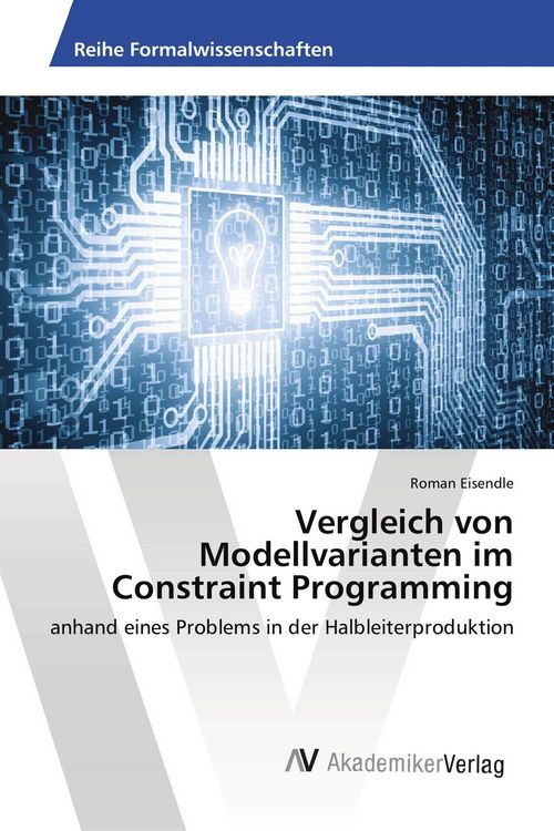 Produktbild: Vergleich von Modellvarianten im Constraint Programming