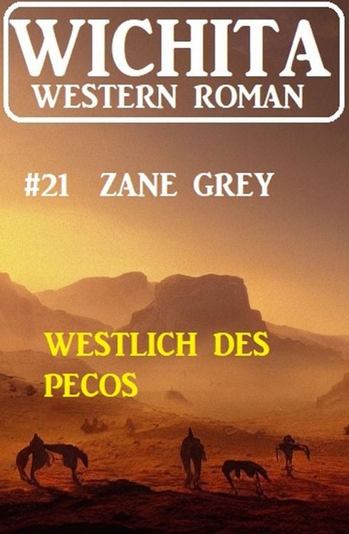 Produktbild: Westlich des Pecos: Wichita Western Roman 21