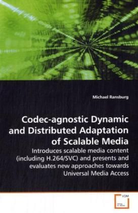 Produktbild: Ransburg, M: Codec-agnostic Dynamic and Distributed Adaptati
