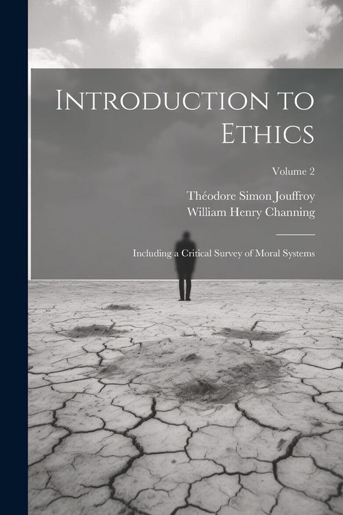 Produktbild: Introduction to Ethics: Including a Critical Survey of Moral Systems; Volume 2