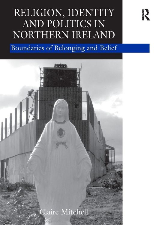 Produktbild: Religion, Identity and Politics in Northern Ireland