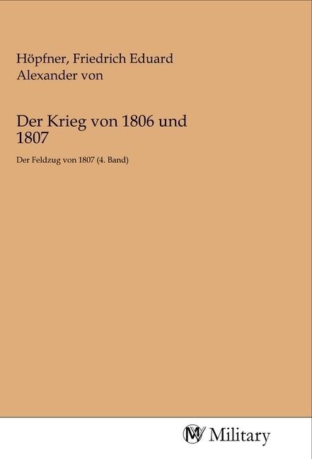 Produktbild: Der Krieg von 1806 und 1807