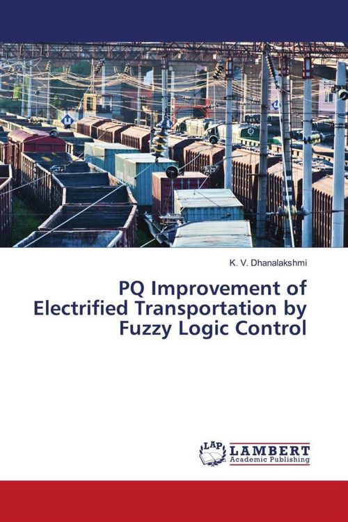 Produktbild: PQ Improvement of Electrified Transportation by Fuzzy Logic Control