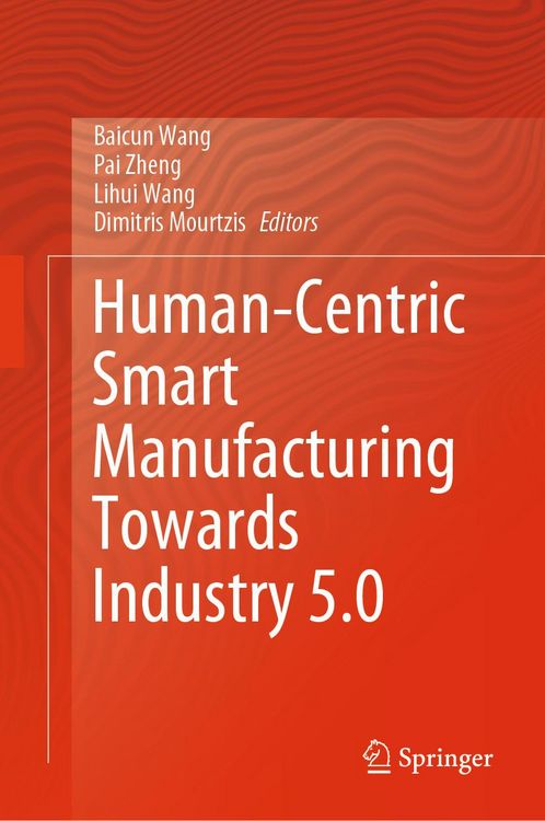 Produktbild: Human-Centric Smart Manufacturing Towards Industry 5.0