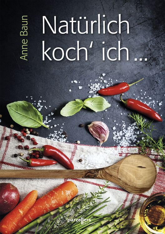 Produktbild: Nat&uuml;rlich koch&acute; ich ...