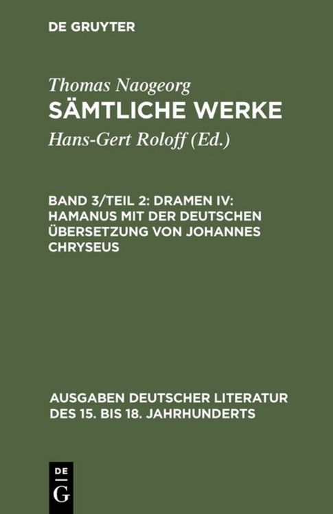 Produktbild: Dramen IV: Hamanus mit der deutschen &Uuml;bersetzung von Johannes Chryseus