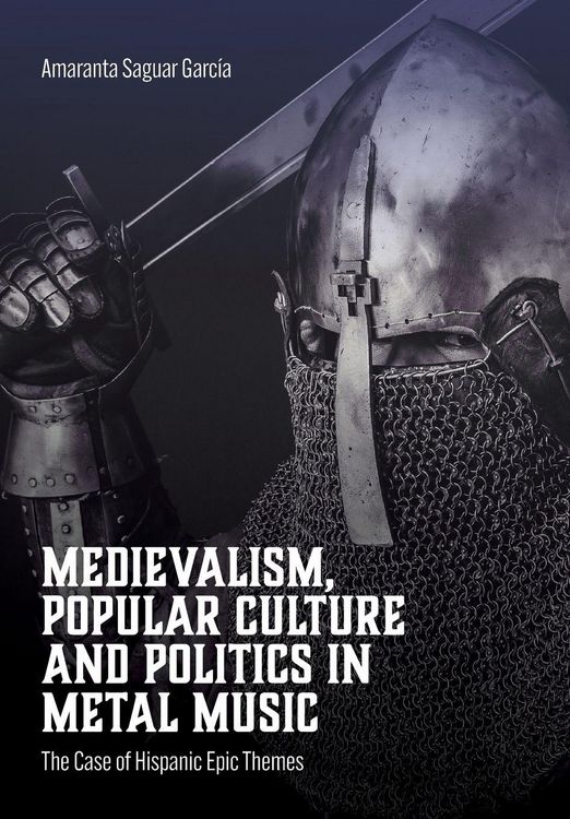 Produktbild: Medievalism, Popular Culture and Politics in Metal Music