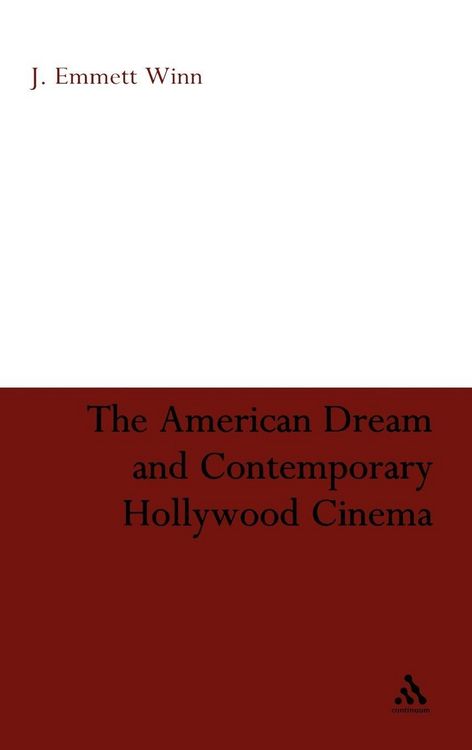 Produktbild: The American Dream and Contemporary Hollywood Cinema