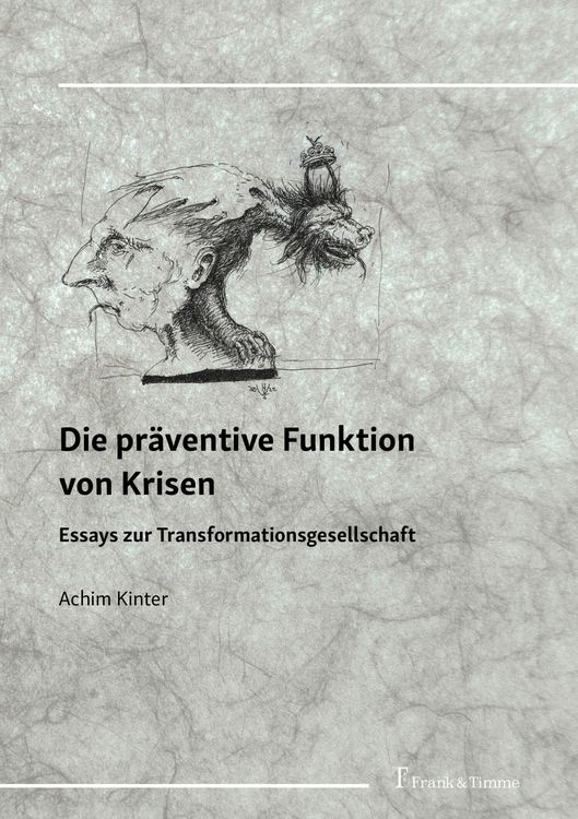 Produktbild: Die pr&auml;ventive Funktion von Krisen