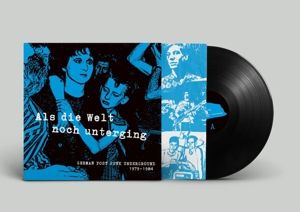 Produktbild: Als die Welt noch unterging (German Post Punk Unde