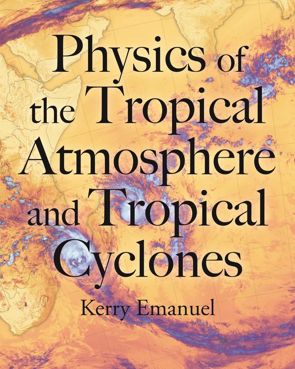 Produktbild: Physics of the Tropical Atmosphere and Tropical Cyclones