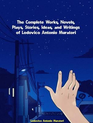 Produktbild: The Complete Works of Lodovico Antonio Muratori