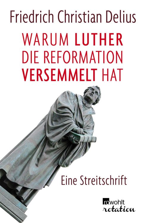 Produktbild: Warum Luther die Reformation versemmelt hat