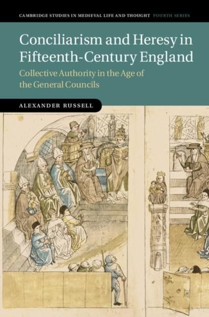 Produktbild: Conciliarism and Heresy in Fifteenth-Century England