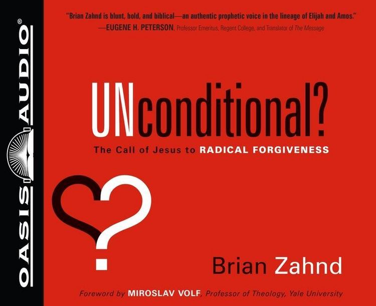 Produktbild: Unconditional?: The Call of Jesus to Radical Forgiveness