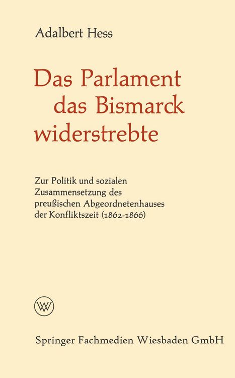 Produktbild: Das Parlament das Bismarck widerstrebte