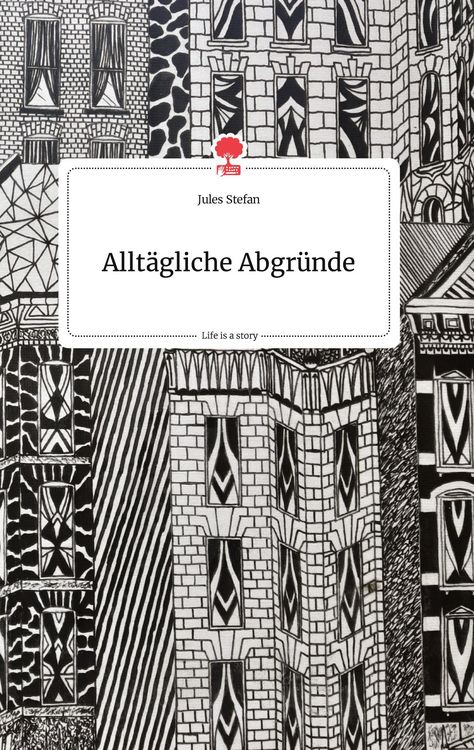 Produktbild: Allt&auml;gliche Abgr&uuml;nde. Life is a Story - story.one