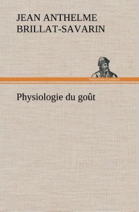 Produktbild: Physiologie du go&ucirc;t