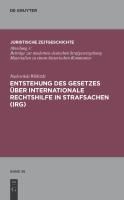 Produktbild: Entstehung des Gesetzes &uuml;ber Internationale Rechtshilfe in Strafsachen (IRG)