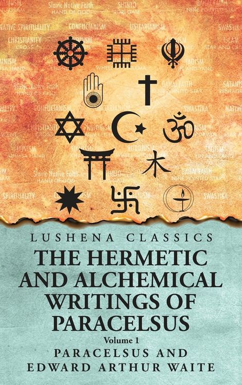 Produktbild: The Hermetic and Alchemical Writings of Paracelsus- Volume 1