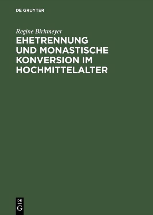 Produktbild: Ehetrennung und monastische Konversion im Hochmittelalter