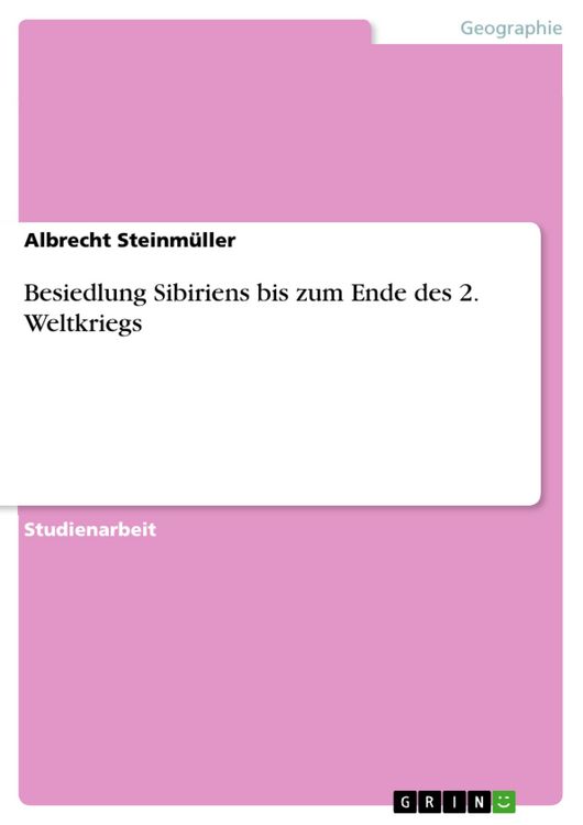 Produktbild: Besiedlung Sibiriens bis zum Ende des 2. Weltkriegs