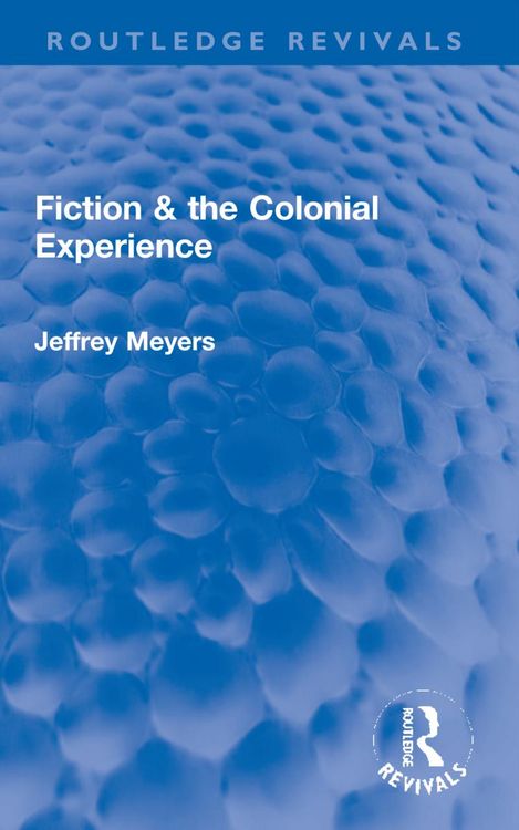 Produktbild: Meyers, J: Fiction & the Colonial Experience