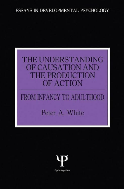 Produktbild: The Understanding of Causation and the Production of Action