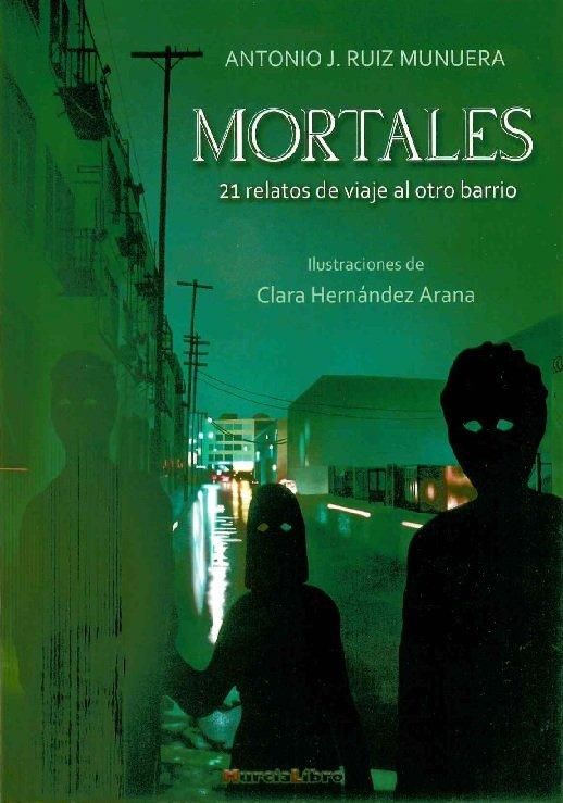 Produktbild: Mortales 21. Relatos de viaje al otro barrio