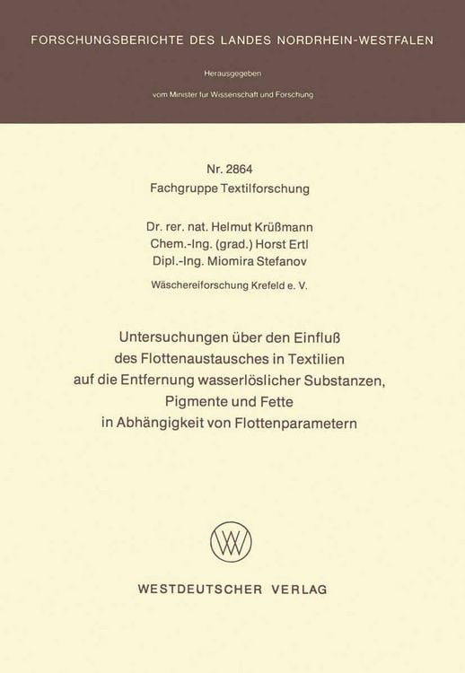 Produktbild: Untersuchungen &uuml;ber den Einflu&szlig; des Flottenaustausches in Textilien auf die Entfernung wasserl&ouml;slicher Substanzen, Pigmente und Fette in Abh&auml;ngigkeit