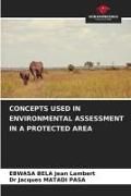 Produktbild: Concepts Used in Environmental Assessment in a Protected Area
