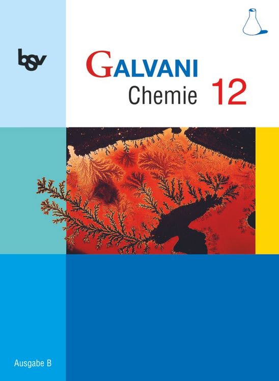 Produktbild: Galvani - Chemie f&uuml;r Gymnasien - Ausgabe B - F&uuml;r die Oberstufe in Bayern - Bisherige Ausgabe - 12. Jahrgangsstufe