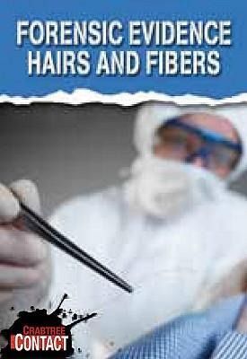 Produktbild: Forensic Evidence: Hairs and Fibers
