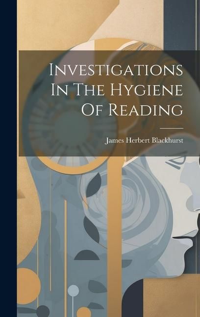 Produktbild: Investigations In The Hygiene Of Reading