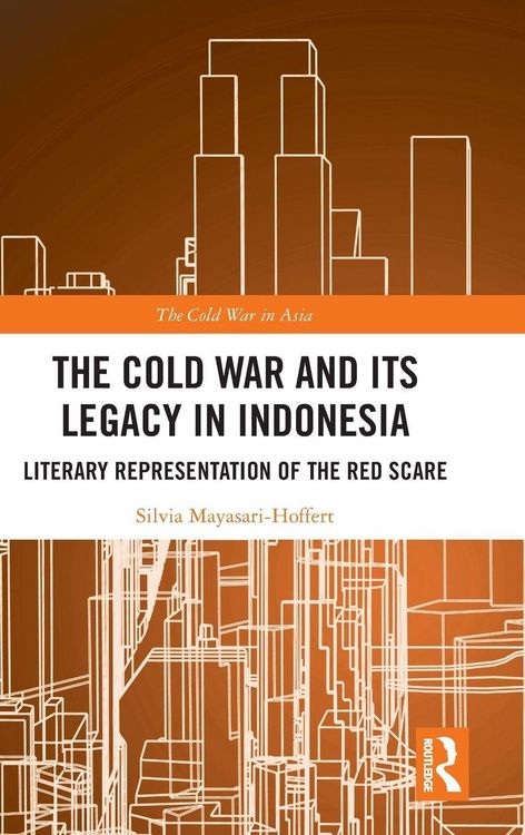 Produktbild: The Cold War and its Legacy in Indonesia