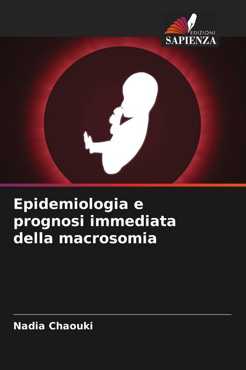 Produktbild: Epidemiologia e prognosi immediata della macrosomia