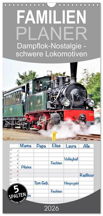 Produktbild: Familienplaner 2026 - Dampflok-Nostalgie - schwere Lokomotiven mit 5 Spalten (Wandkalender, 21 x 45 cm) CALVENDO