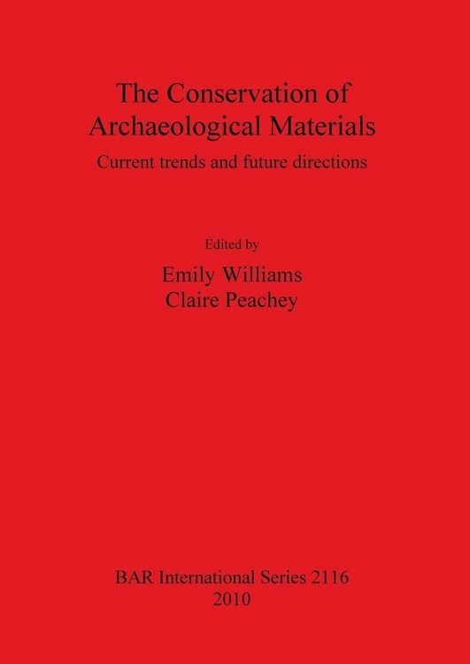 Produktbild: The Conservation of Archaeological Materials