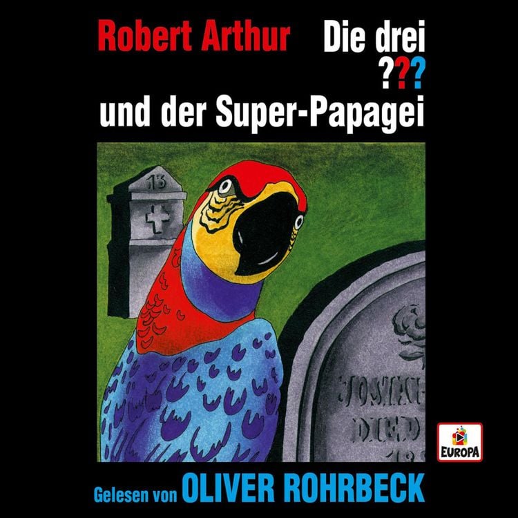 Produktbild: Oliver Rohrbeck liest: Die drei ??? und der Super-Papagei