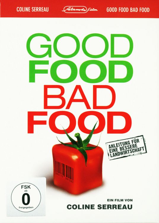 Produktbild: Good Food Bad Food - Anleitung f&uuml;r eine bessere Landwirtschaft