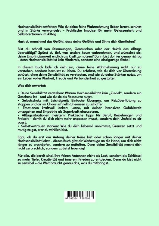 Produktbild: Hochsensibilit&auml;t entfalten: Wie du deine feine Wahrnehmung lieben lernst, sch&uuml;tzt und in St&auml;rke verwandelst &ndash; Praktische Impulse f&uuml;r mehr Gelassenheit und Selbstvertrauen im Alltag