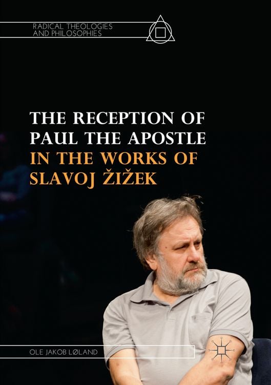 Produktbild: The Reception of Paul the Apostle in the Works of Slavoj Žižek