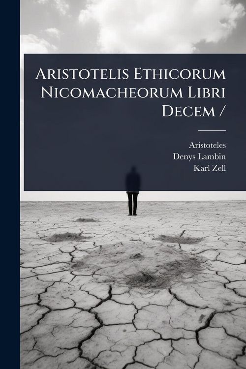 Produktbild: Aristotelis Ethicorum Nicomacheorum Libri Decem /