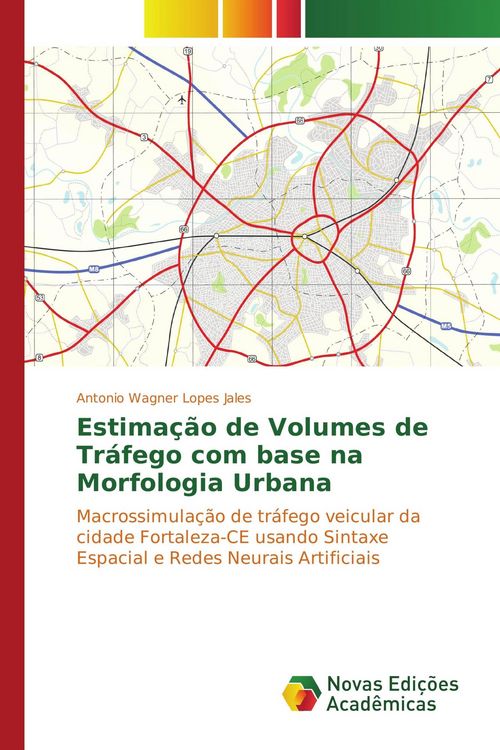 Produktbild: Estima&ccedil;&atilde;o de Volumes de Tr&aacute;fego com base na Morfologia Urbana