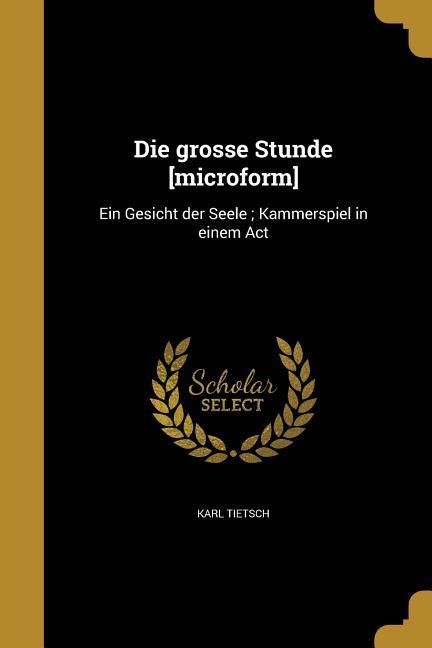 Produktbild: Die grosse Stunde [microform]