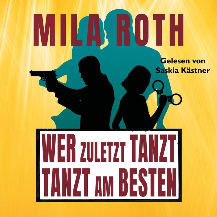 Produktbild: Wer zuletzt tanzt, tanzt am besten